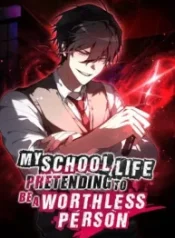 My School Life Pretending To Be a Worthless Person